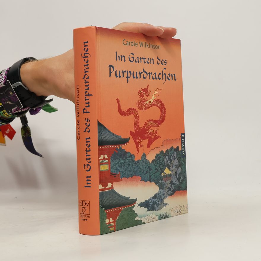 Carole Wilkinson Im Garten des Purpurdrachen