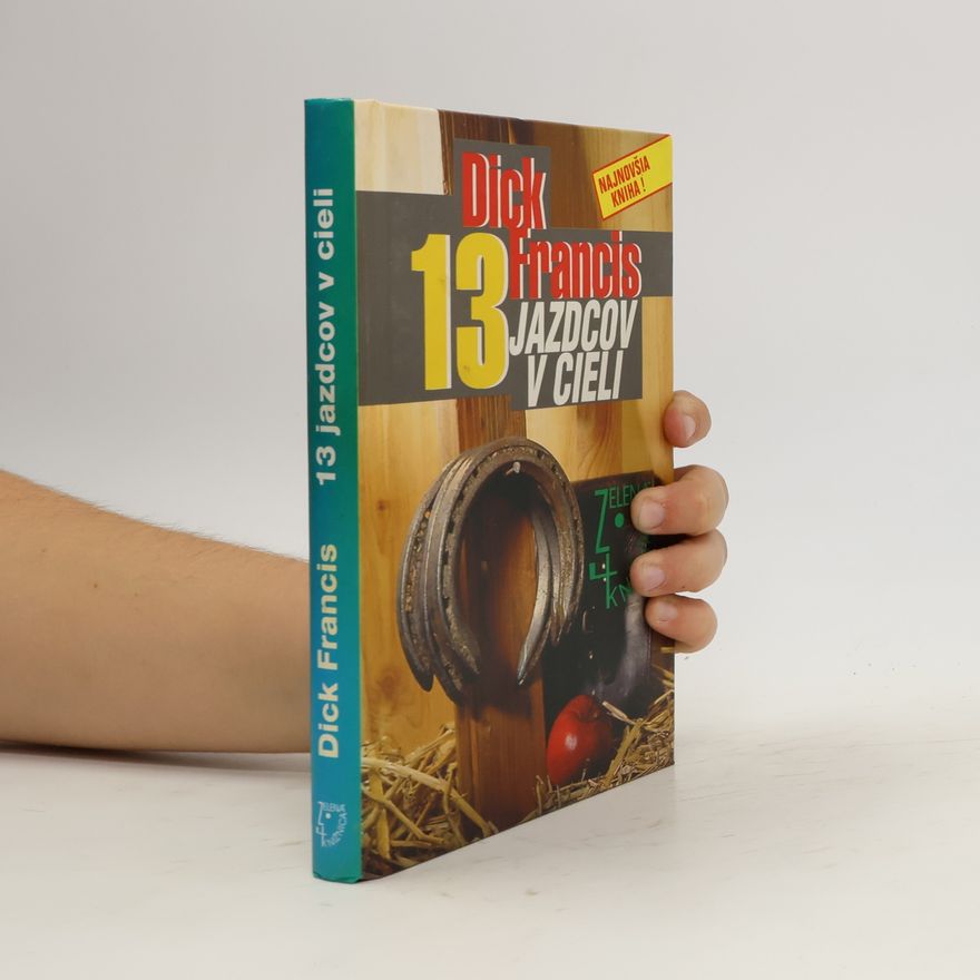 Dick Francis 13 jazdcov v cieli