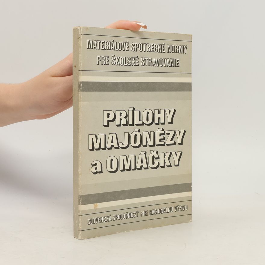 Autorenkollektiv Prílohy : Majonézy a omáčky