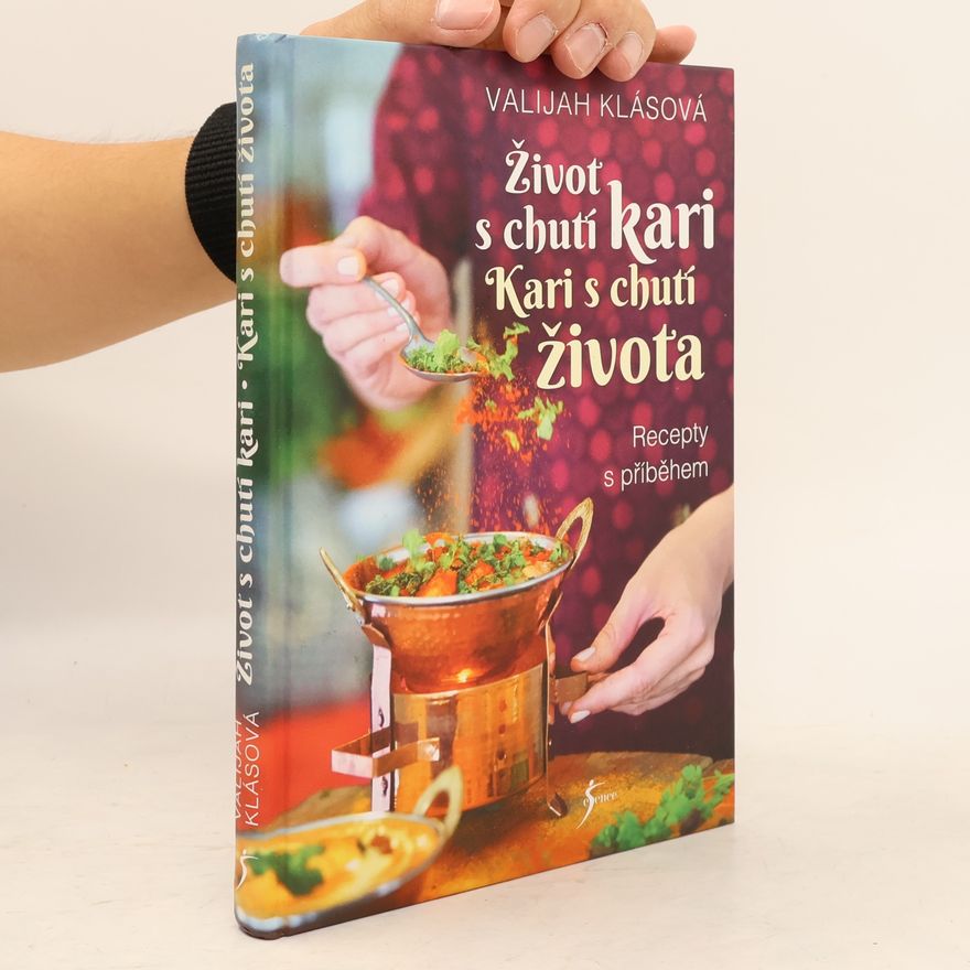 Valijah Klásová Život s chutí kari – Kari s chutí života