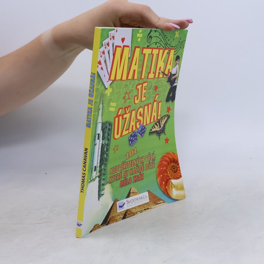 Sean Connolly Matika je úžasná! : 101 neuvěřitelných věcí, které by každé dítě mělo znát