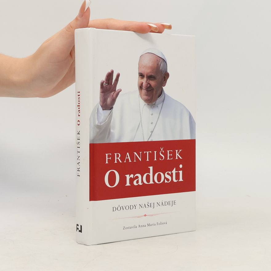 Anna Maria Foli František: O radosti