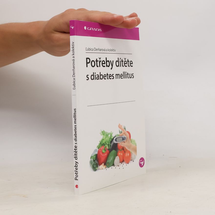 Derňarová Lubica Potřeby dítěte s diabetes mellitus