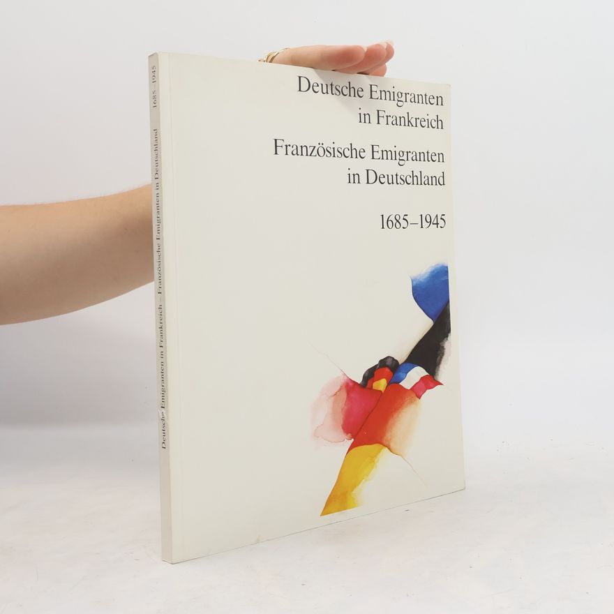 Bioteknisk institut Deutsche Emigranten in Frankreich, französische Emigranten in Deutschland 1685-1945