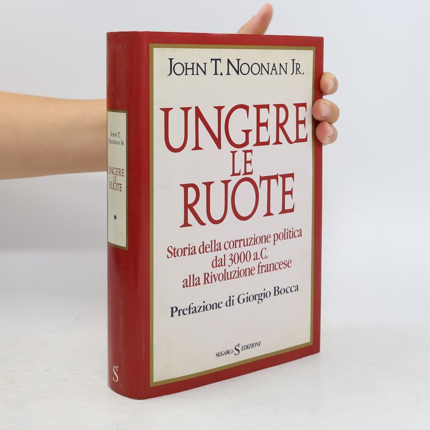 John T. Noonan Jr. Ungere le ruote