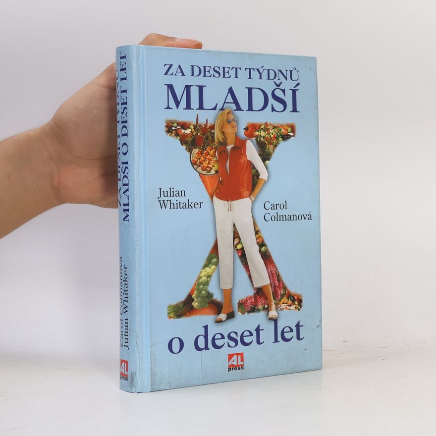 Julian Whitaker Za deset týdnů mladší o deset let