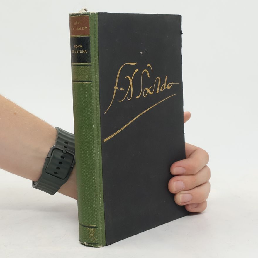 František Xaver Šalda Dílo F. X. Šaldy 7. Nova et vetera