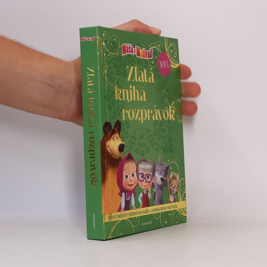 Autorenkollektiv Máša a Medveď. Zlatá kniha rozprávok