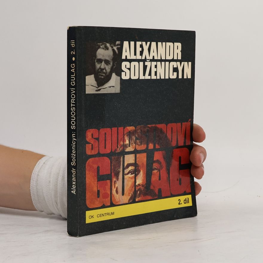 Aleksandr Isajevič Solženicyn Souostroví Gulag 2