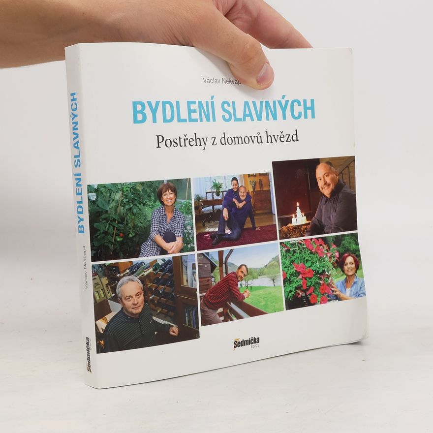 Václav Nekvapil Bydlení slavných. Postřehy z domovů hvězd