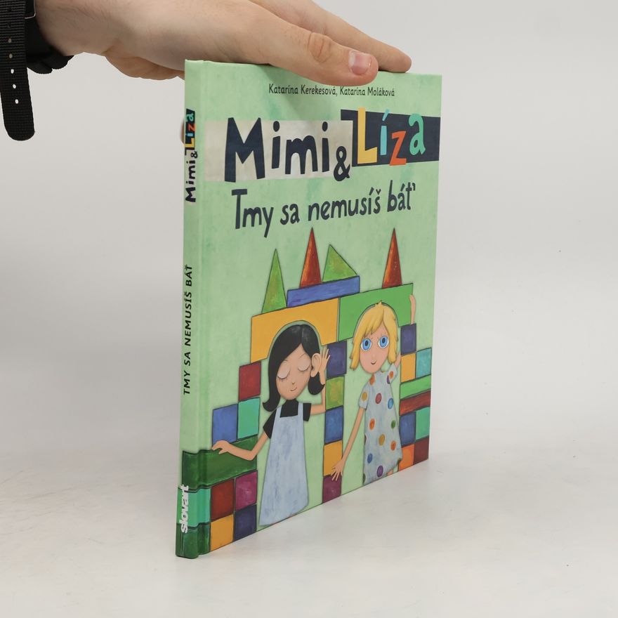 Katarína Moláková Mimi & Líza: Tmy se nemusíš báť