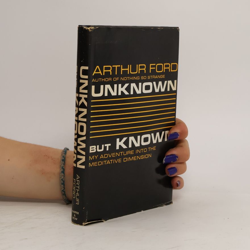 Arthur A. Ford Unknown But Known