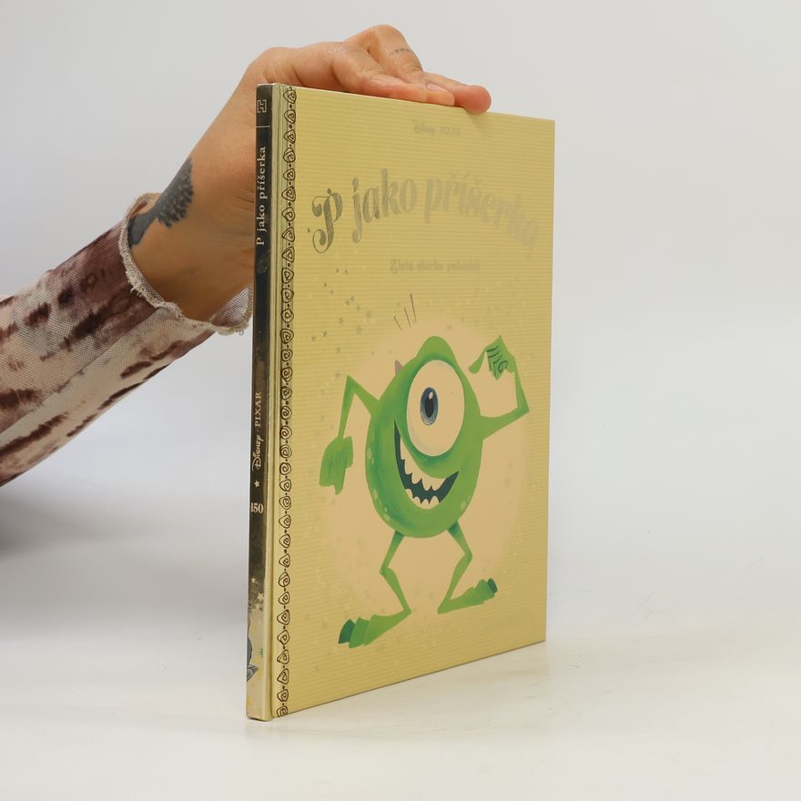 Collectif d'auteurs Zlatá sbírka pohádek 150. P jako příšerka