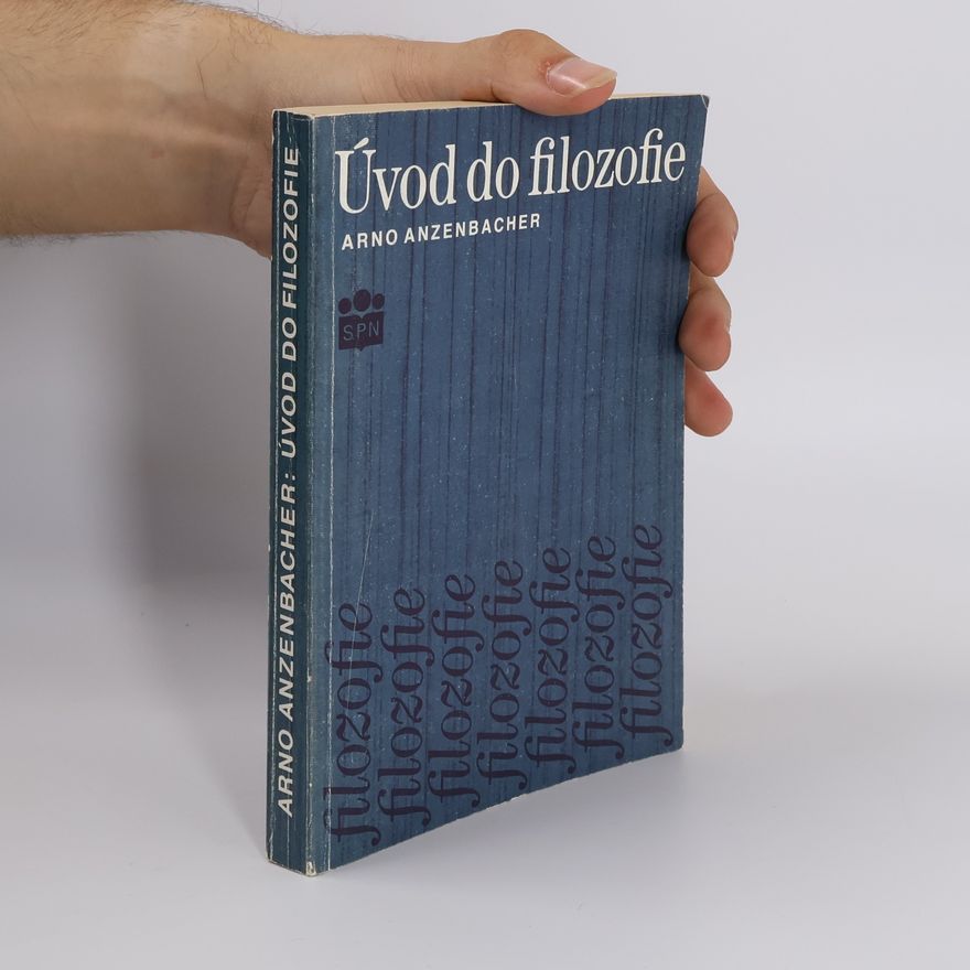 Arno Anzenbacher Úvod do filozofie