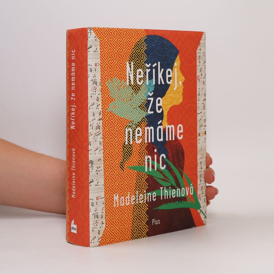 Madeleine Thien Neříkej, že nemáme nic