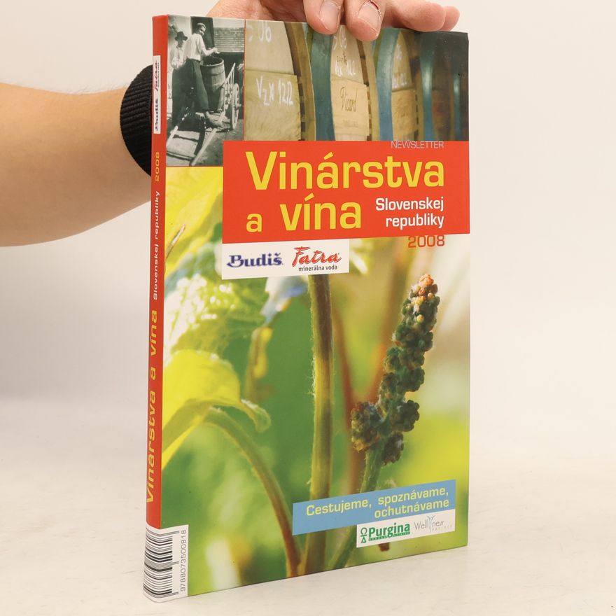 Auteurscollectief Vinárstva a vína Slovenskej republiky Vinárstva a vína Slovenskej republiky 2008