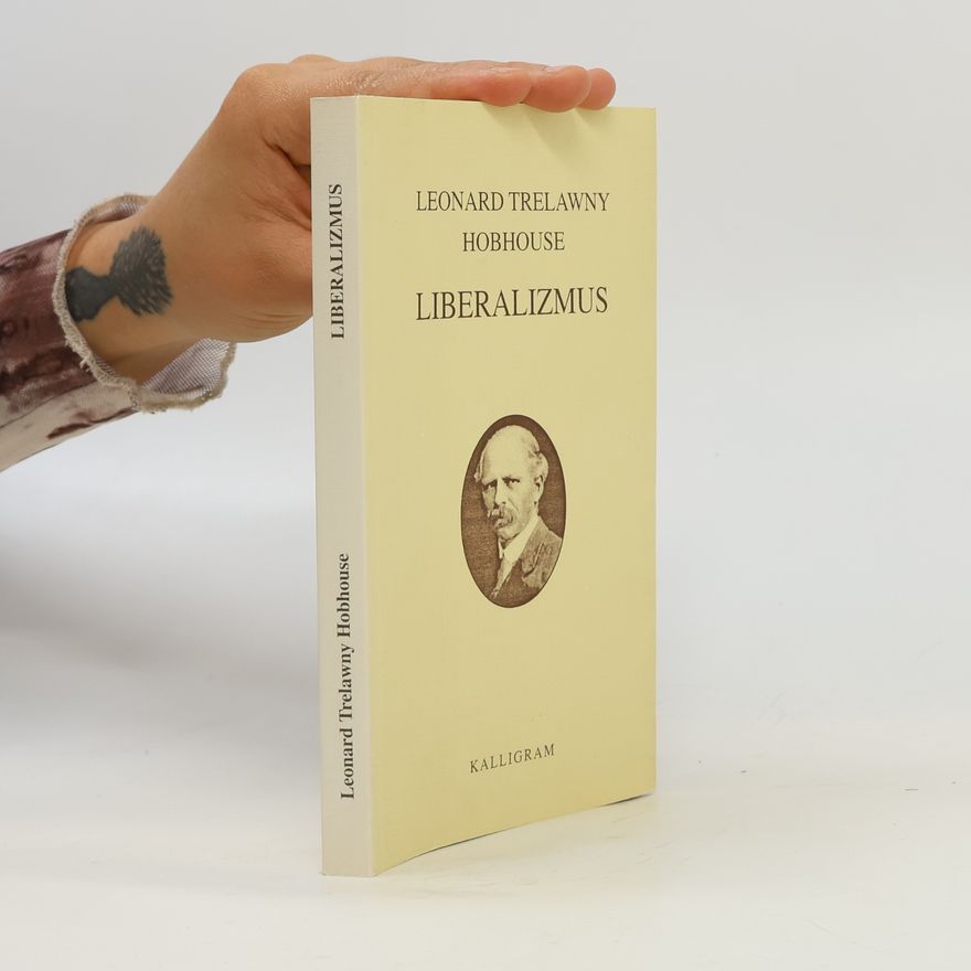 Leonard Trelawny Hobhouse Liberalizmus
