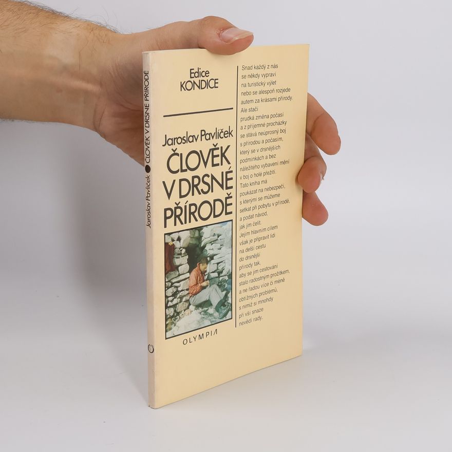 Jaroslav Pavlíček Člověk v drsné přírodě