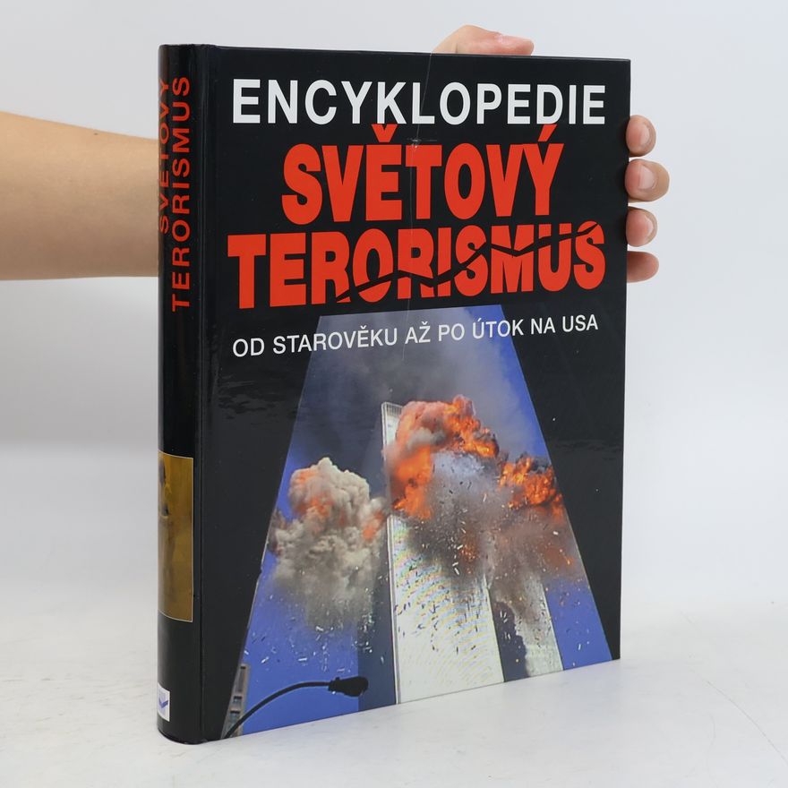 Kolektív autorov Encyklopedie. Světový terorismus