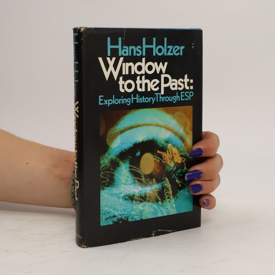 Hans Holzer Window to the Past