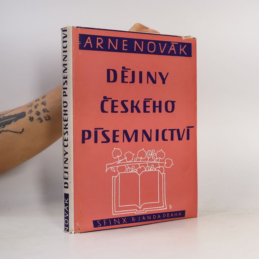 Arne Novák Dějiny českého písemnictví