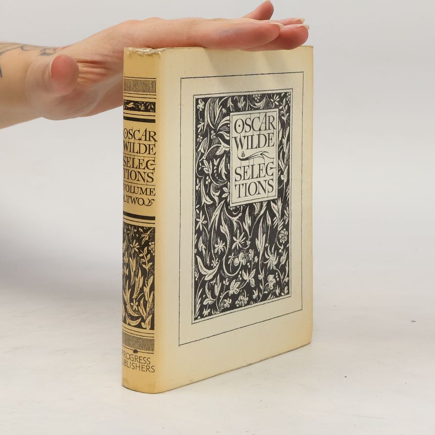 Oscar Wilde Selections. Volume II