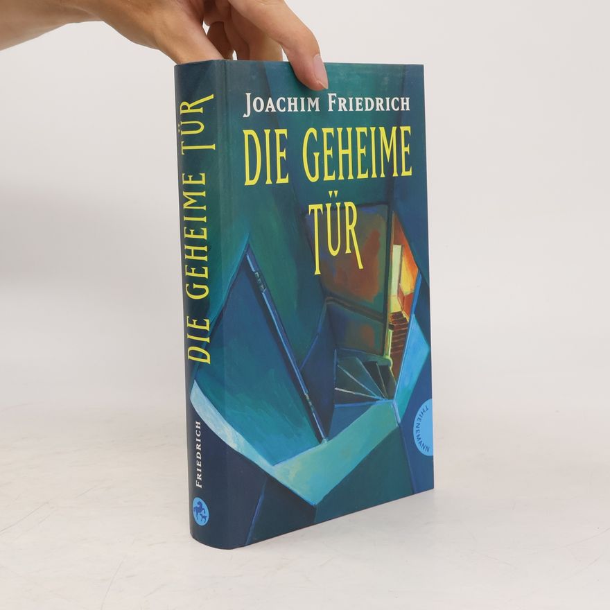 Joachim-Friedrich Kapp Die geheime Tür