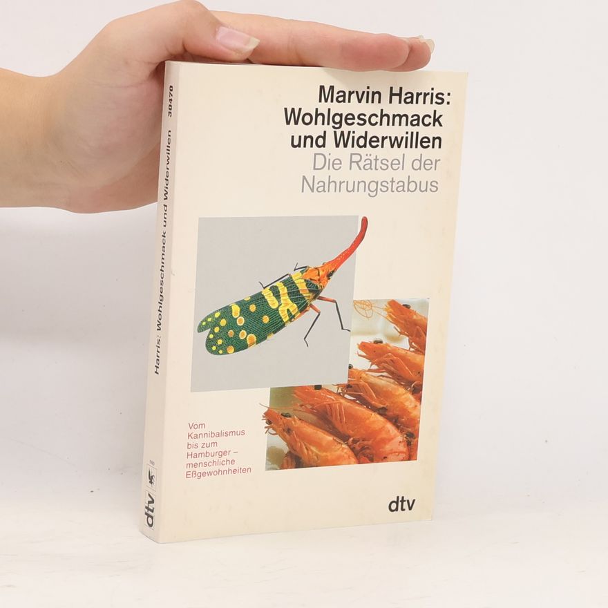 Marvin Harris Wohlgeschmack und Widerwillen