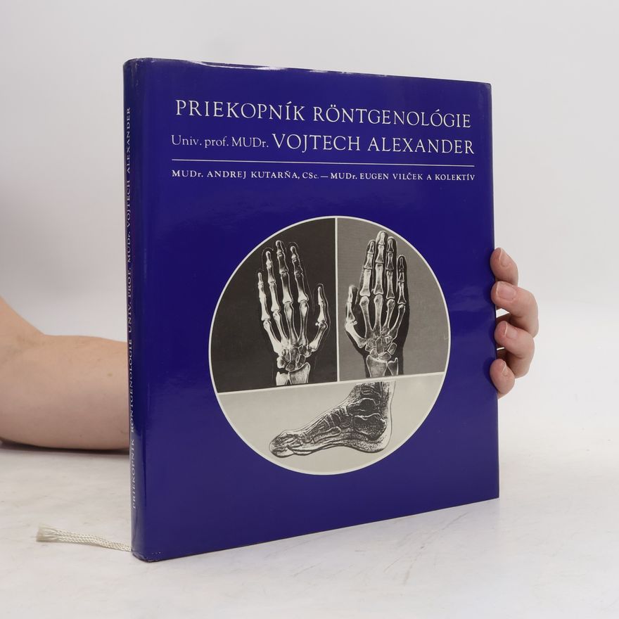 Eugen Vilček Priekopník röntgenológie Univ. prof. MUDr. Vojtech Alexander