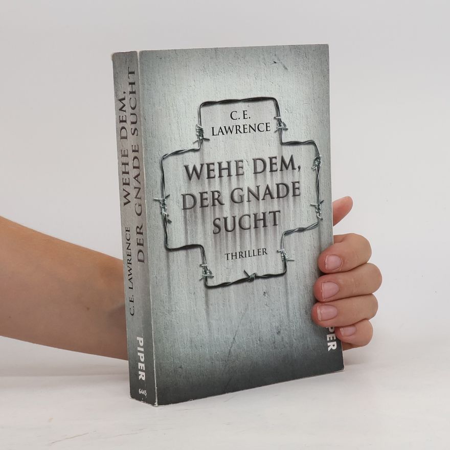 C. E. Lawrence Wehe dem, der gnade Sucht