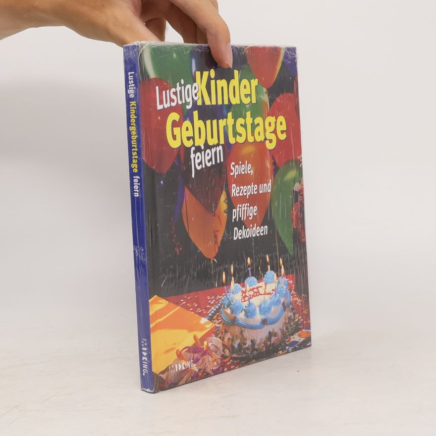 Various authors Lustige Kinder Geburtstage feiern