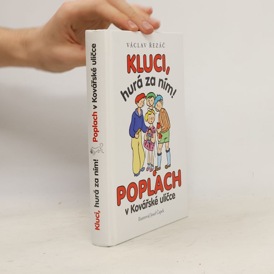 Josef Čapek Kluci, hurá za ním! ; Poplach v Kovářské uličce