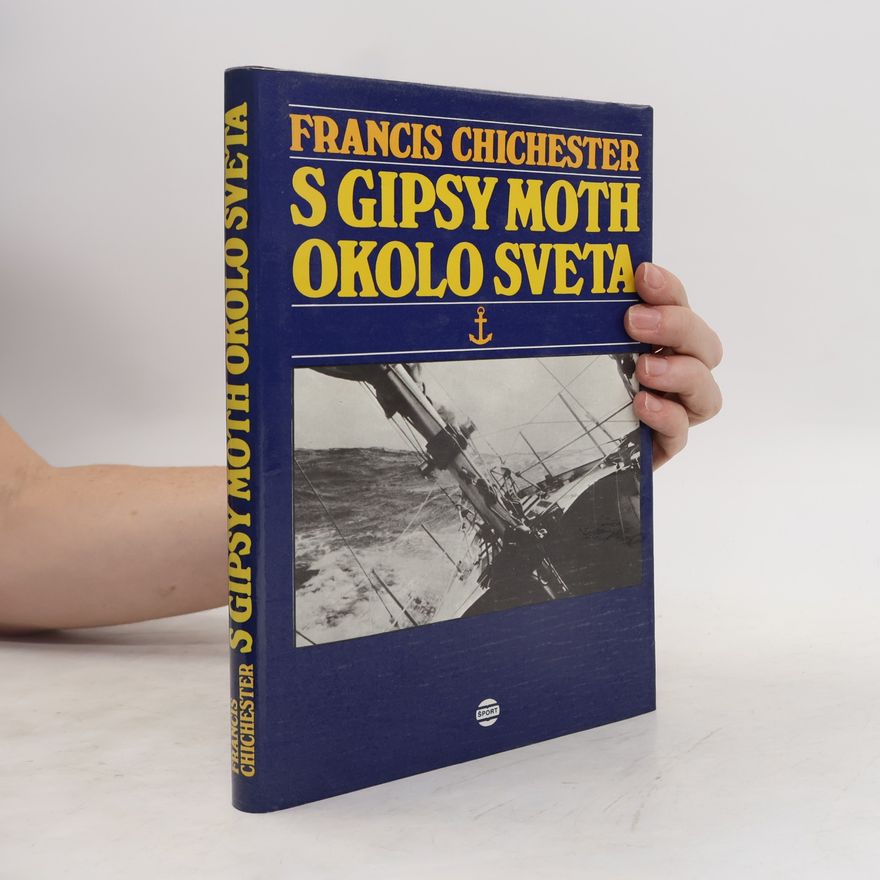 Francis Chichester S Gipsy Moth okolo světa