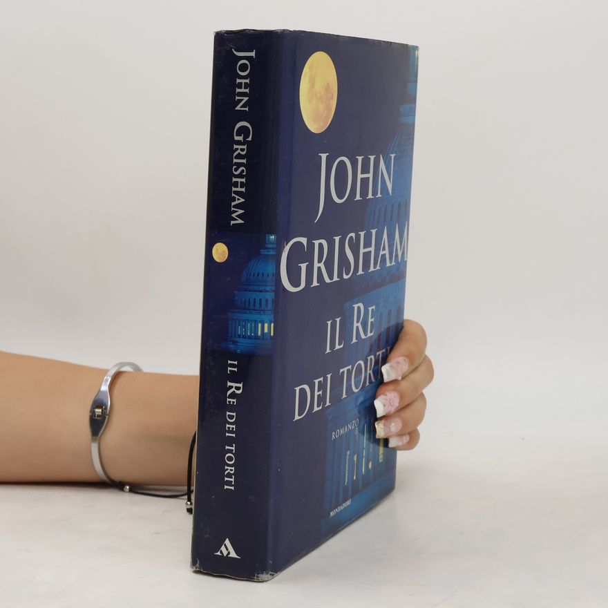 John Grisham Il re dei torti