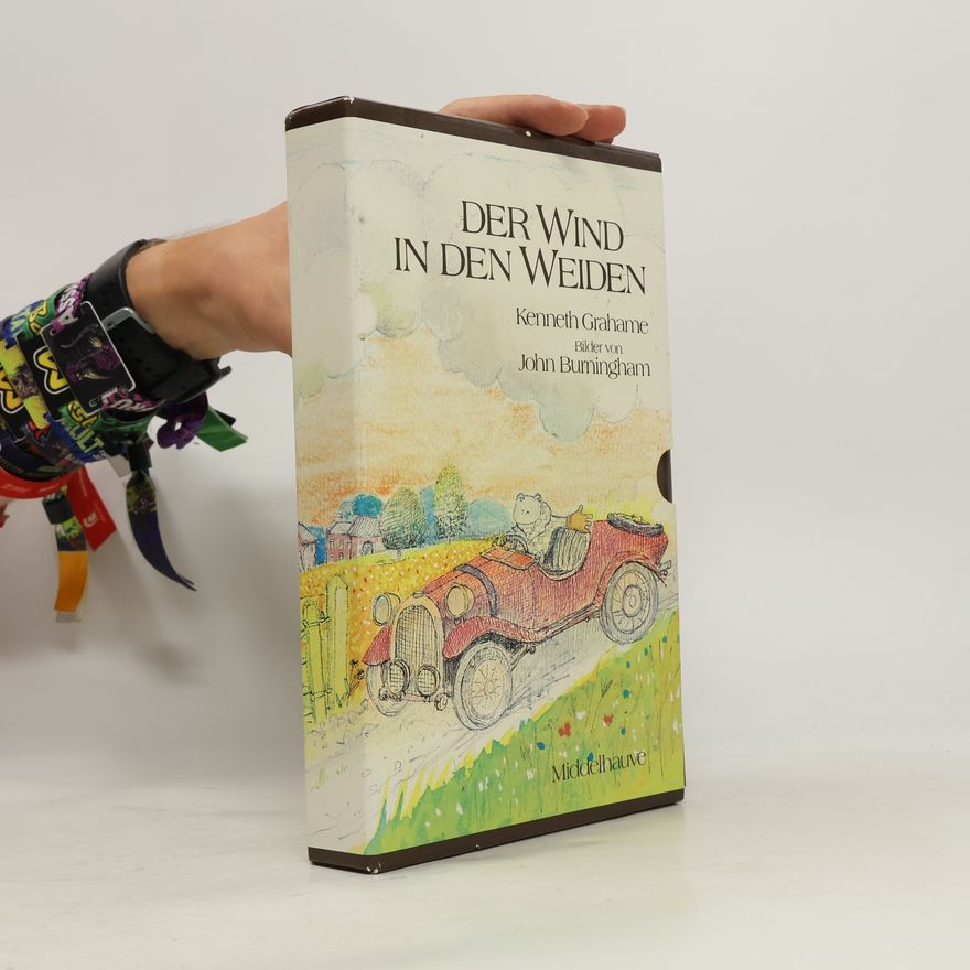 Kenneth Grahame Der Wind in den Weiden