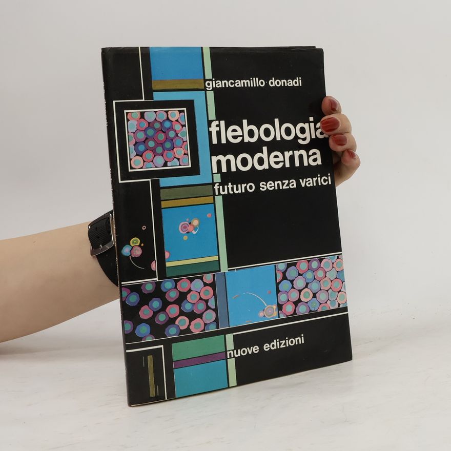 Autorenkollektiv Flebologia moderna. Futuro senza varici