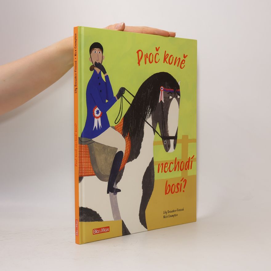 Nick Crumpton Proč koně nechodí bosí?