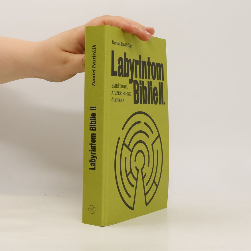Daniel Pastirčák Labyrintom Biblie II
