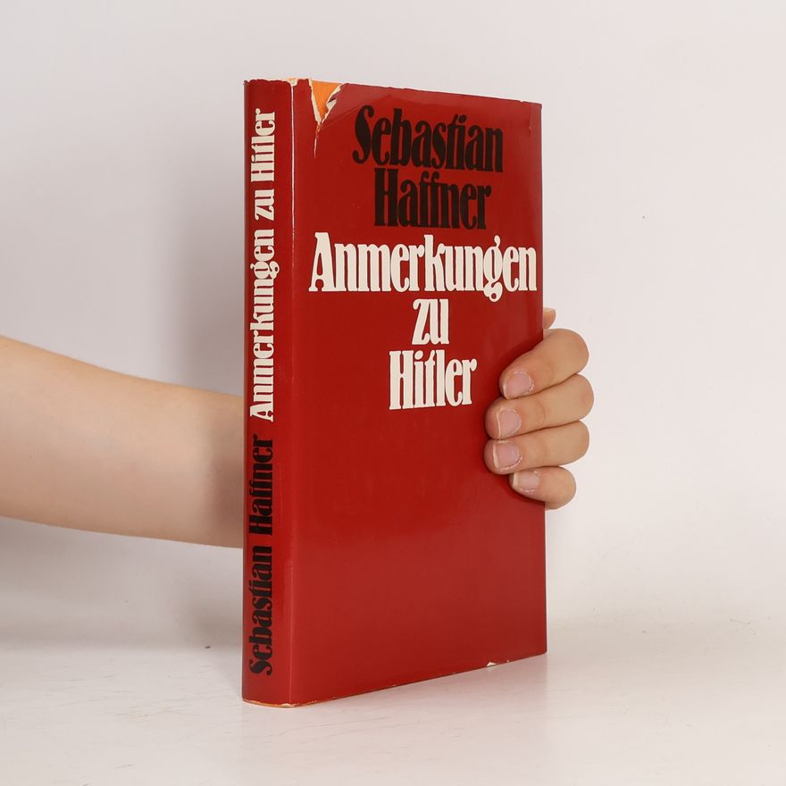 Sebastian Haffner Anmerkungen zu Hitler
