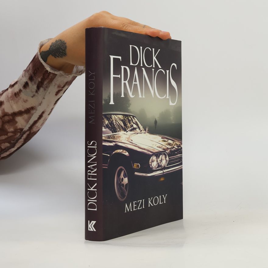 Dick Francis Mezi koly