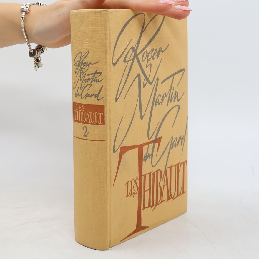 Roger Martin du Gard Les Thibault 2