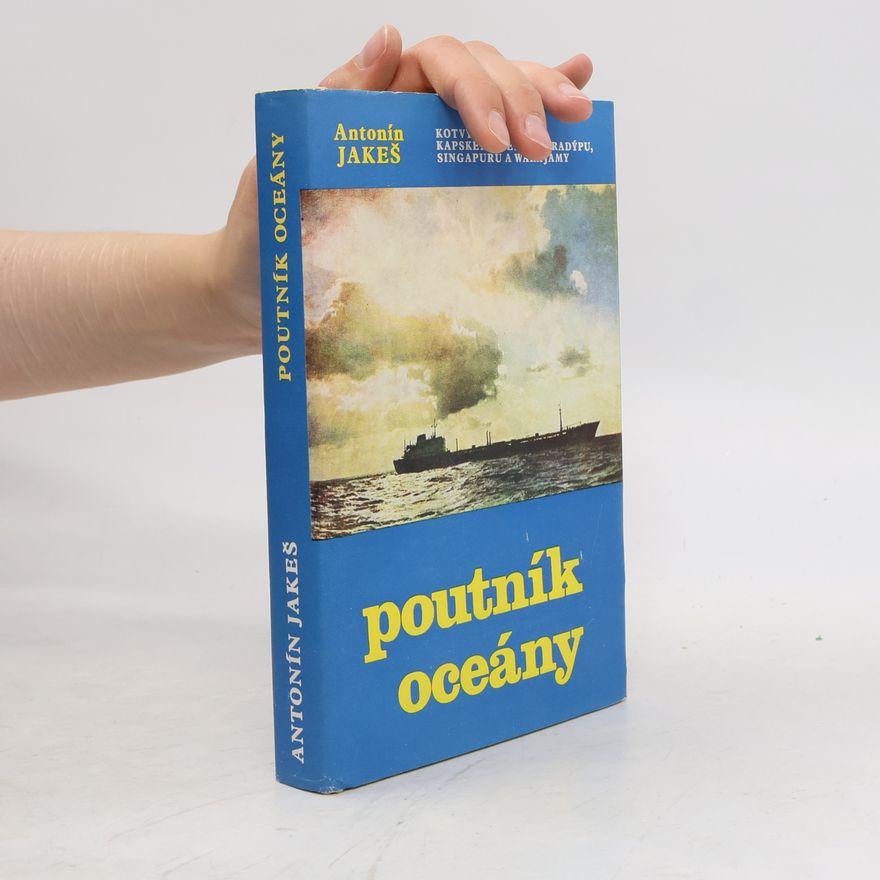 Jakeš Antonín Poutník oceány