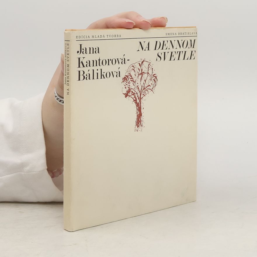 Jana Kantorová-Báliková Na dennom svetle