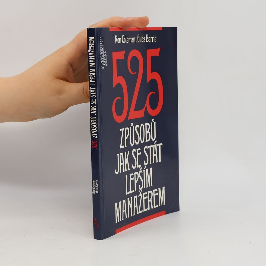 Giles Barrie 525 způsobů jak se stát lepším manažerem