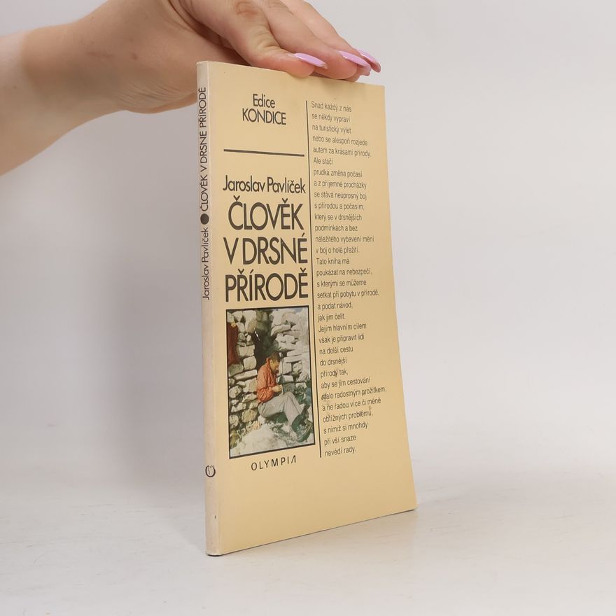 Jaroslav Pavlíček Člověk v drsné přírodě