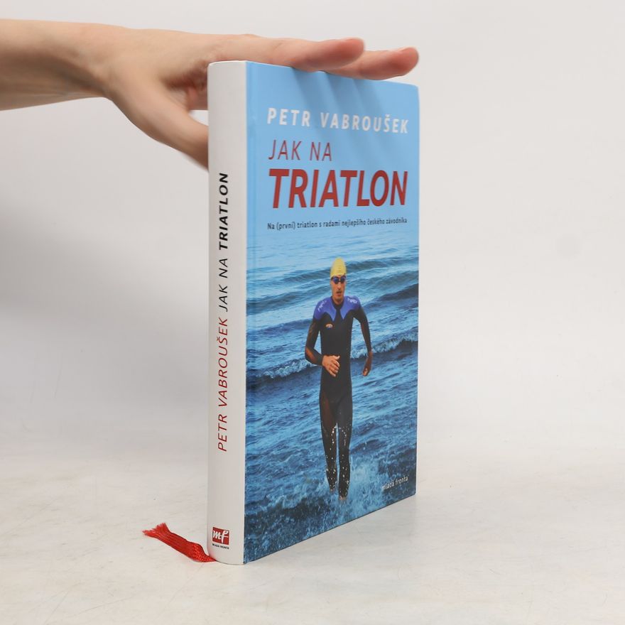 Petr Vabroušek Jak na triatlon