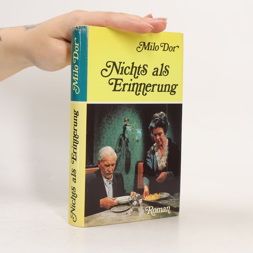 Milo Dor Nichts als Erinnerung