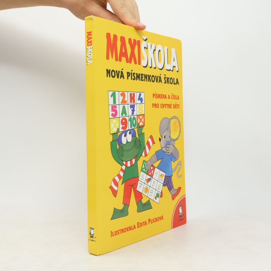 Plicková Edita Maxi škola: nová písmenková škola