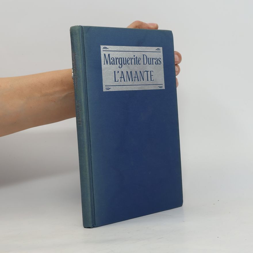 Marguerite Duras L'amante