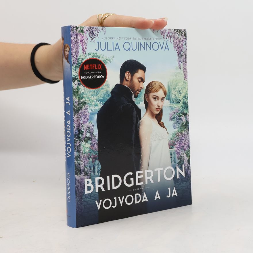 Julia Quinn Bridgerton: Vojvoda a ja